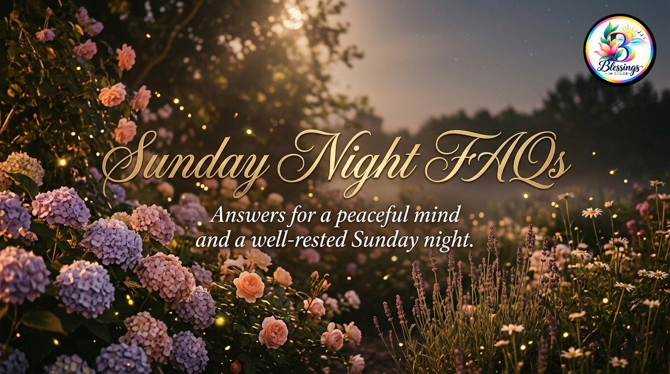 frequently-asked-questions-about-good-night-sunday-blessings